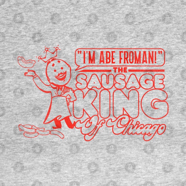 Abe Froman Sausage King of Chicago by darklordpug